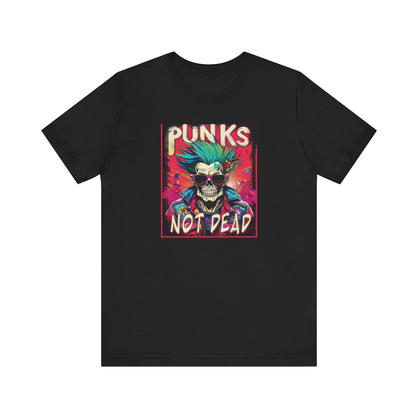 Punks Not Dead Graphic Tee - Unisex Jersey Short Sleeve Shirt