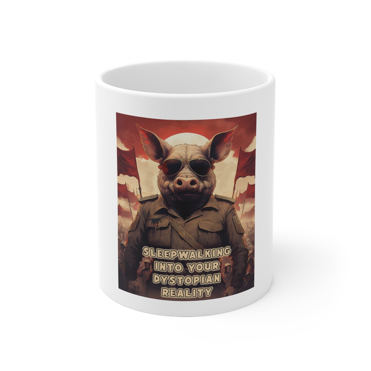 Coffee Mug, Sleep Walking into Your Dystopian Reality