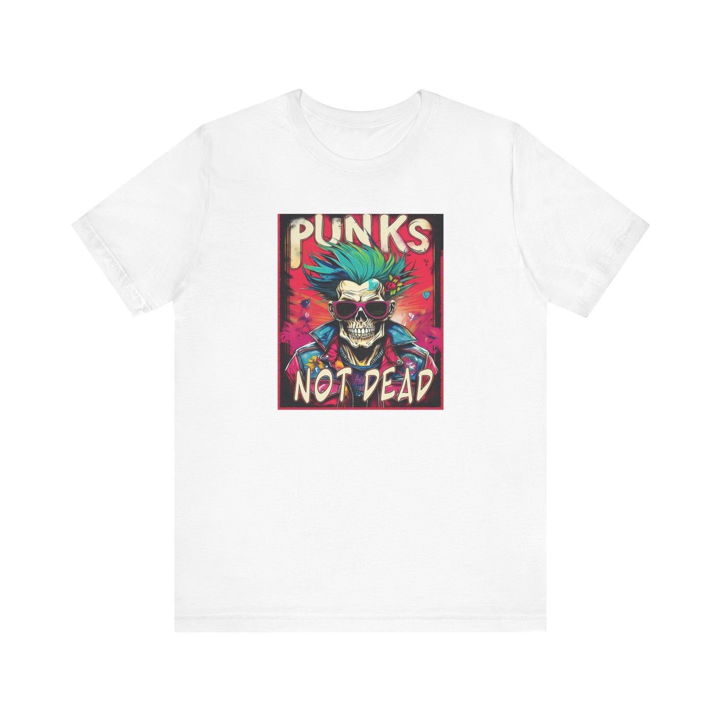 Punks Not Dead Graphic Tee - Unisex Jersey Short Sleeve Shirt