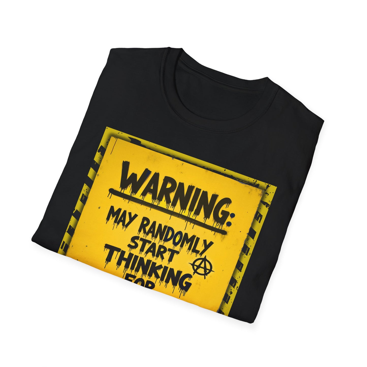 Warning: May Randomly Start Thinking for Myself Unisex T-Shirt, Funny Graphic