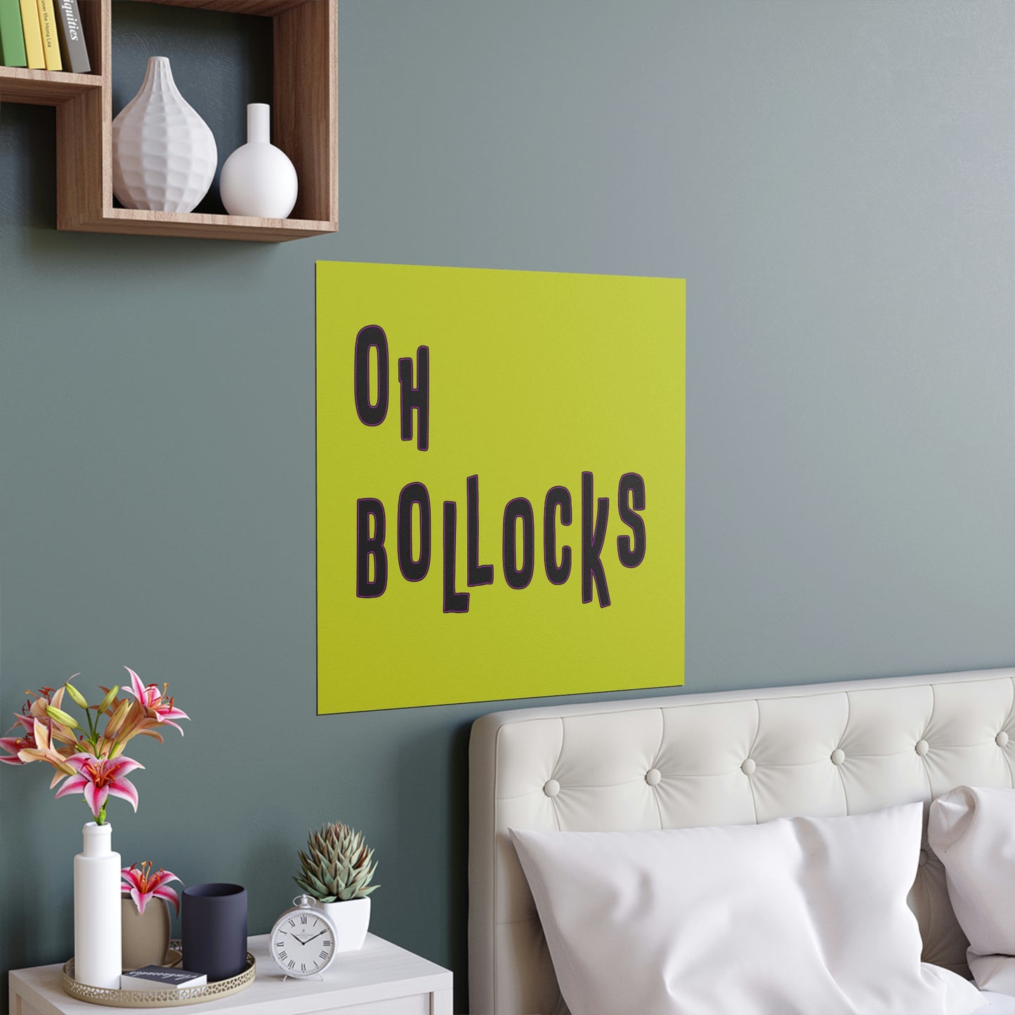 oh bollocks Silk Posters