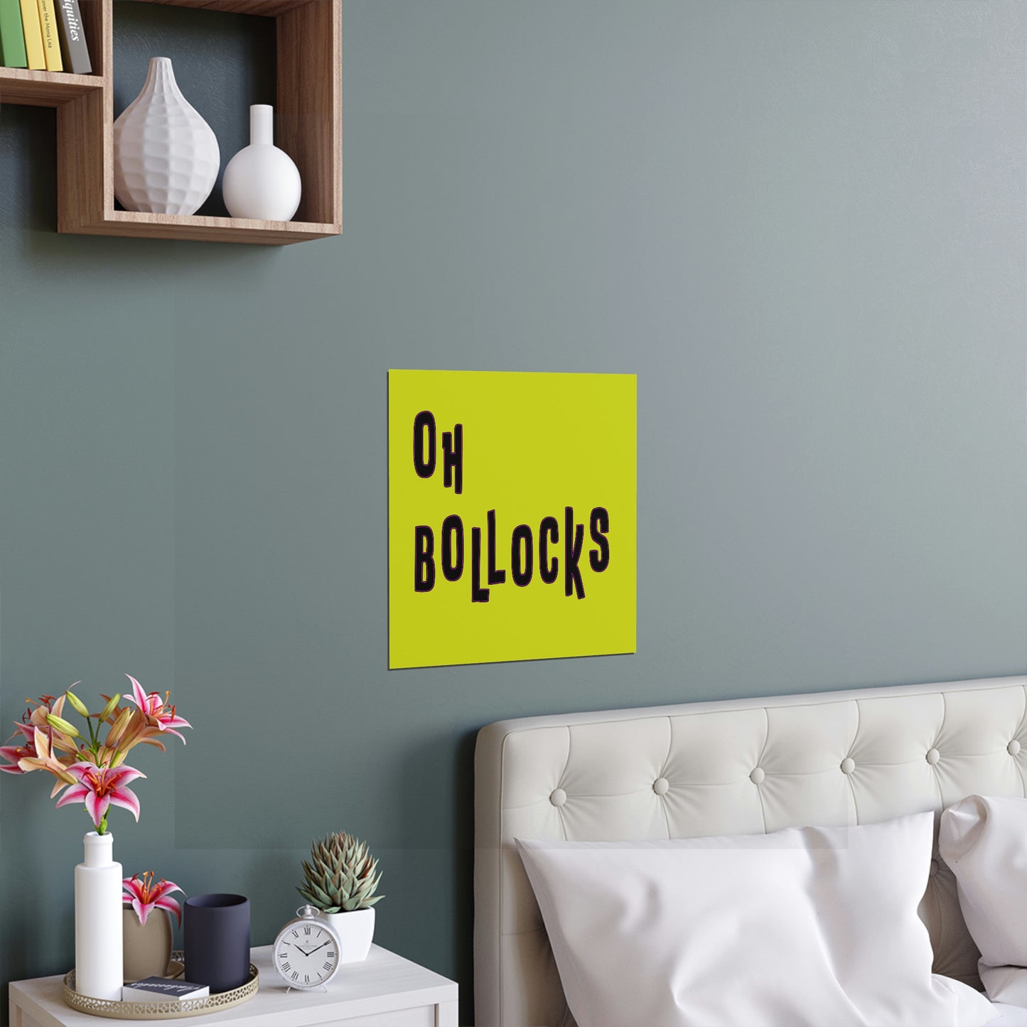 oh bollocks Silk Posters