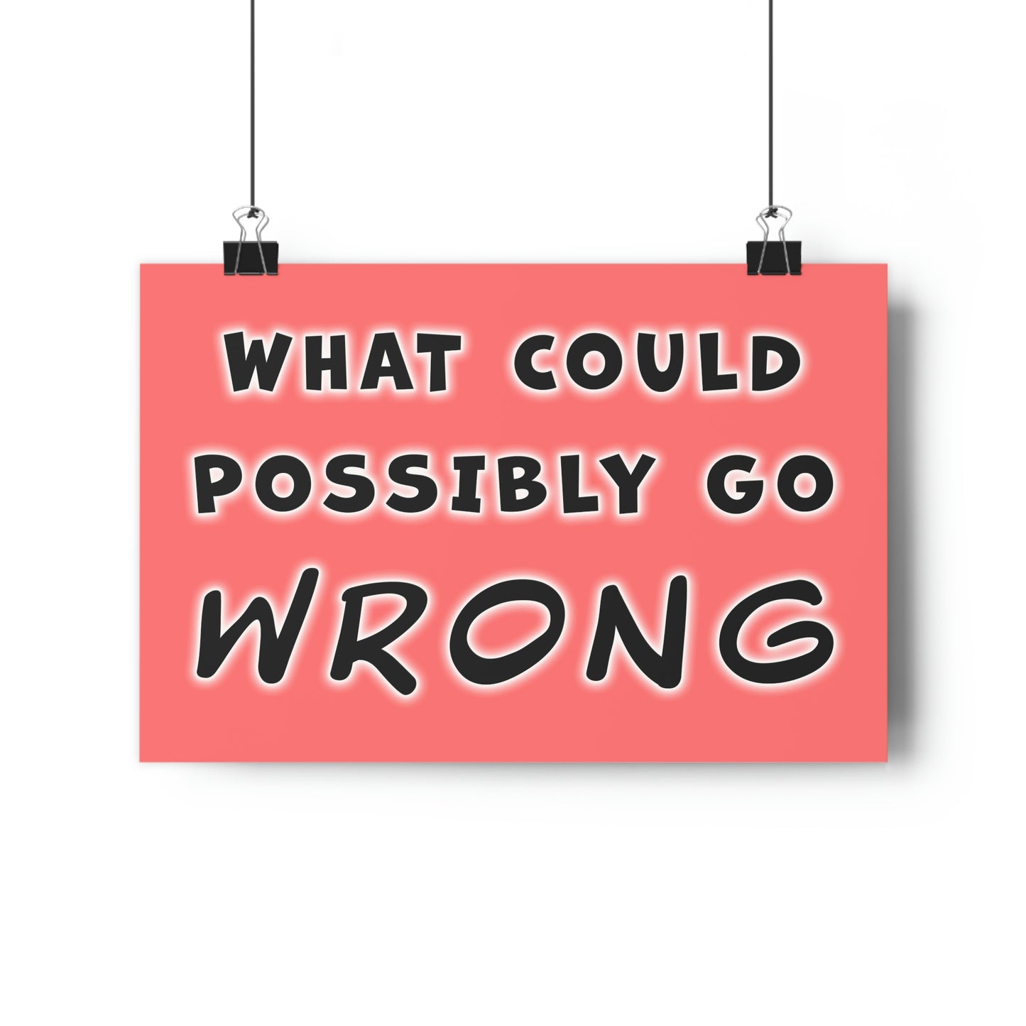 what could possibly