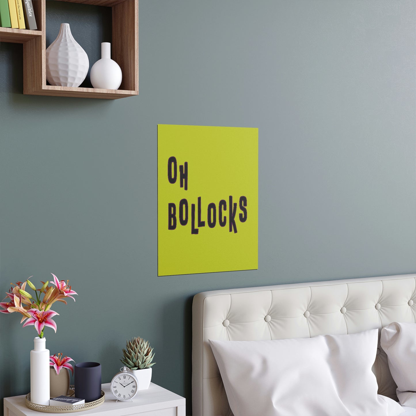 oh bollocks Silk Posters