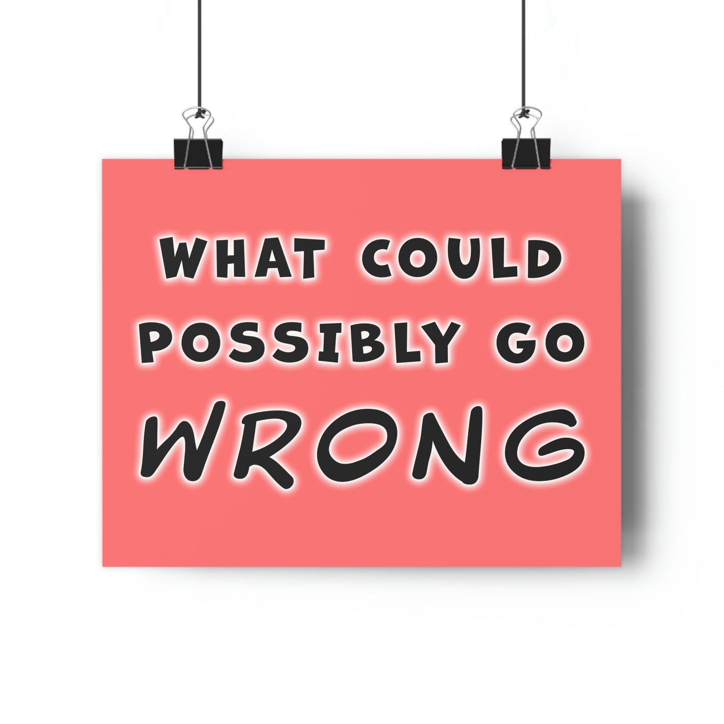 what could possibly