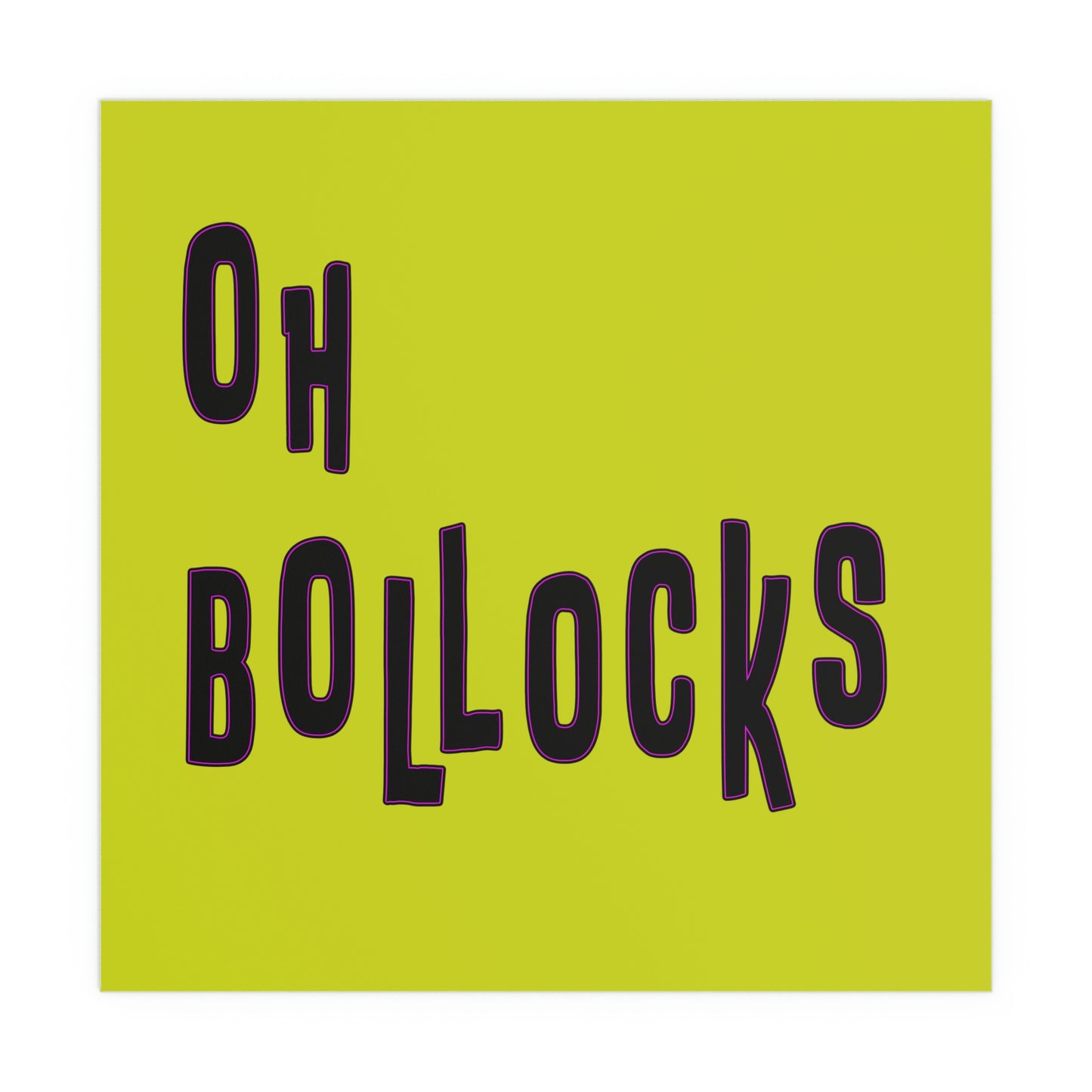 oh bollocks Silk Posters