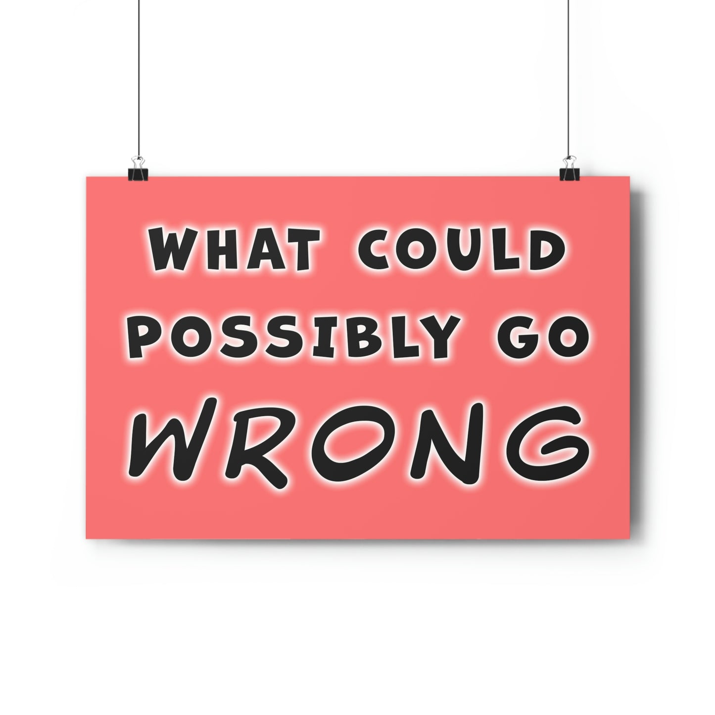 what could possibly