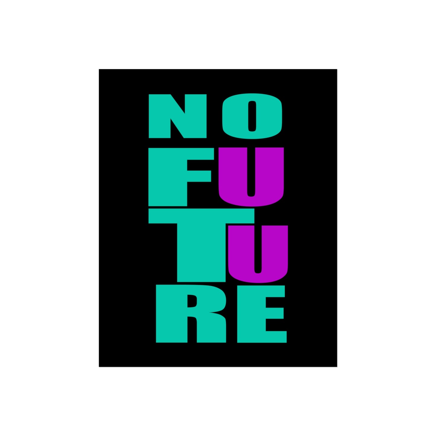 no future poster