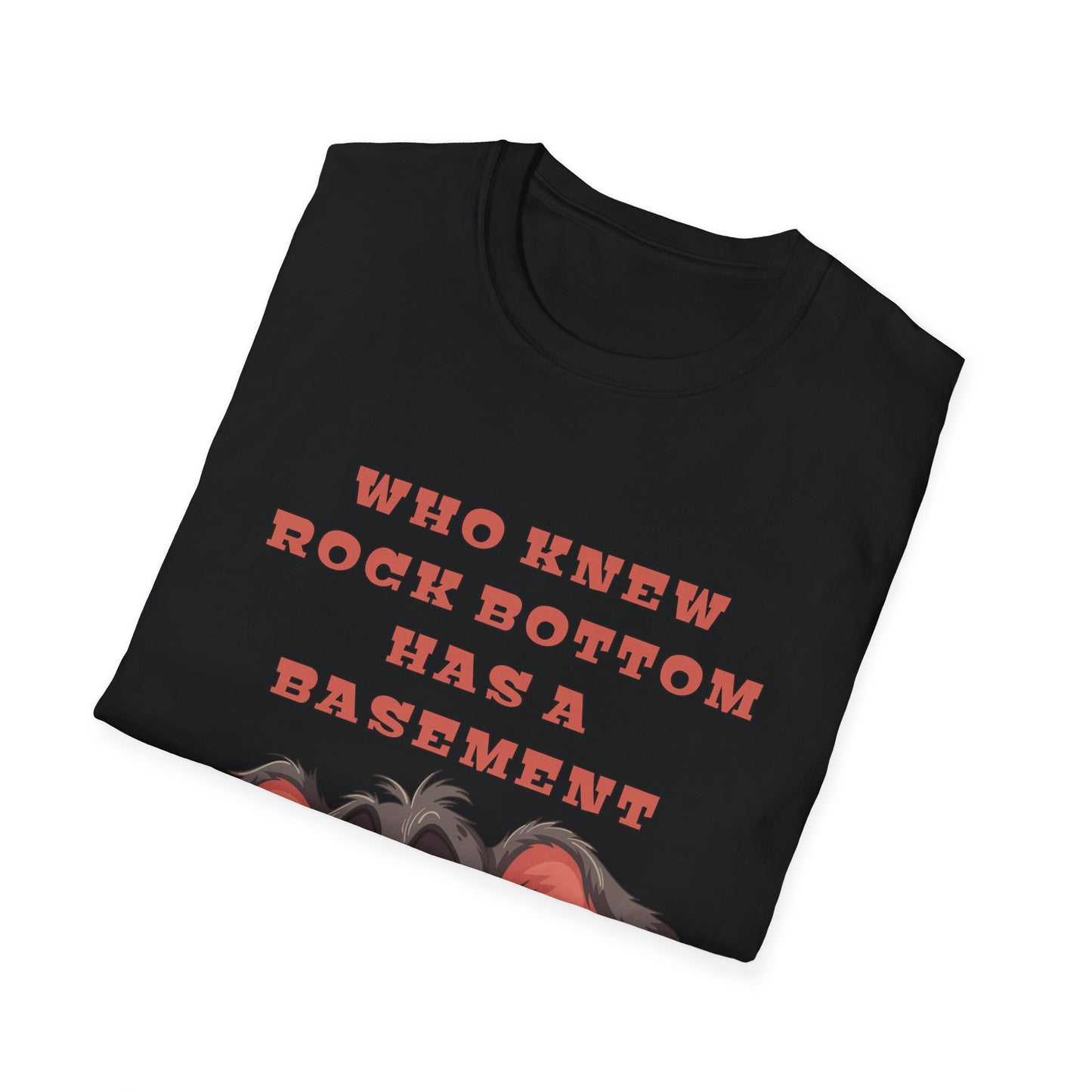 Funny Sarcastic Rock Bottom Shirt, "Who Knew" Humor Tee, Witty Graphic T-Shirt, Gag Gift for Friend