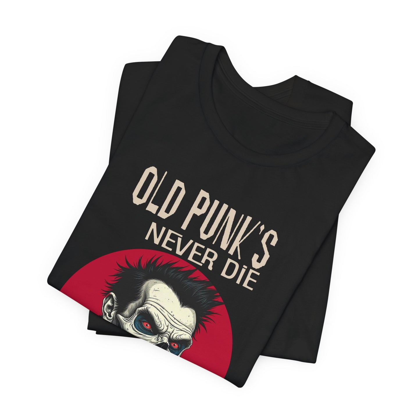 Old Punk's Never Die Graphic Tee - Unisex Jersey Short Sleeve T-Shirt