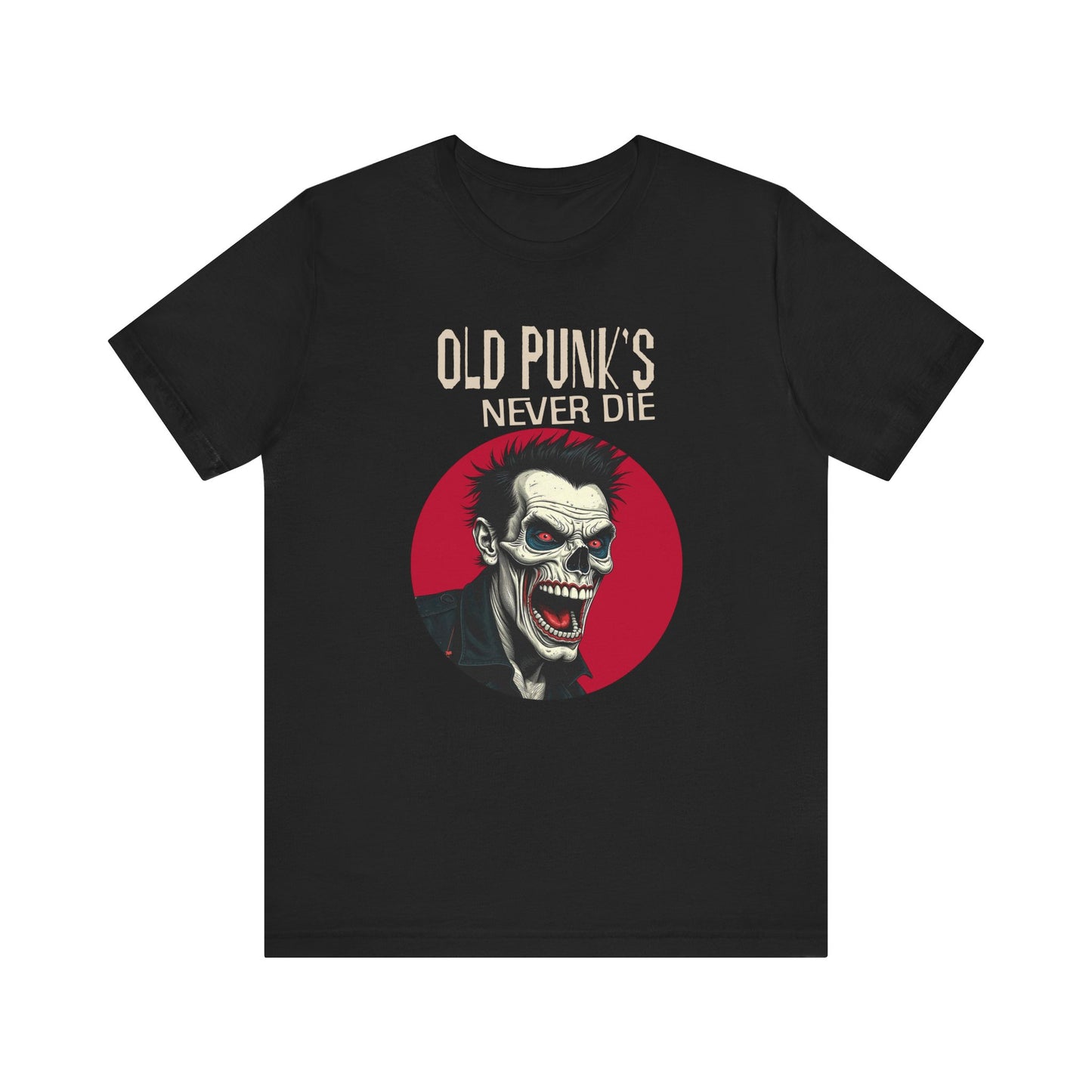 Old Punk's Never Die Graphic Tee - Unisex Jersey Short Sleeve T-Shirt