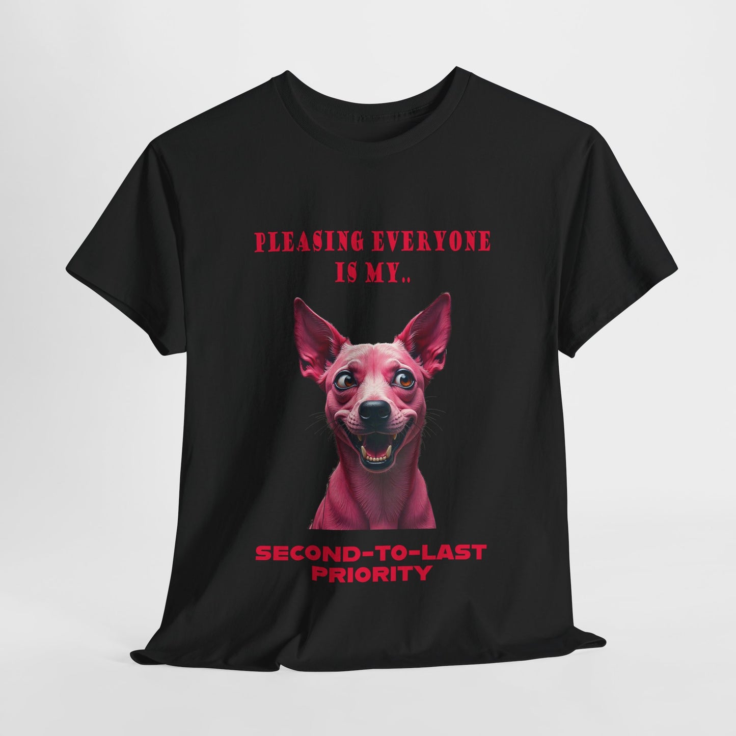 Funny Dog Lover T-Shirt, Second-to-Last Priority, Gift for Pet Owners, Casual Tee, Humorous Cotton Shirt