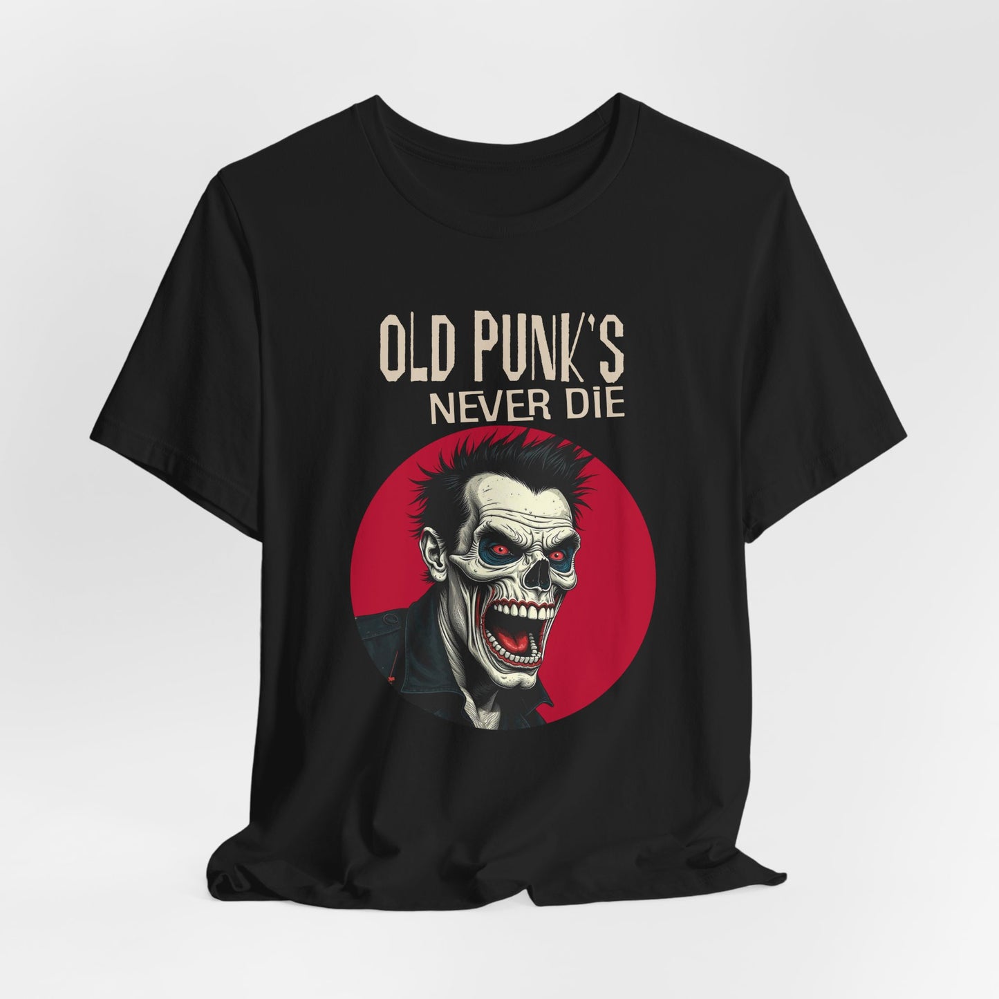 Old Punk's Never Die Graphic Tee - Unisex Jersey Short Sleeve T-Shirt