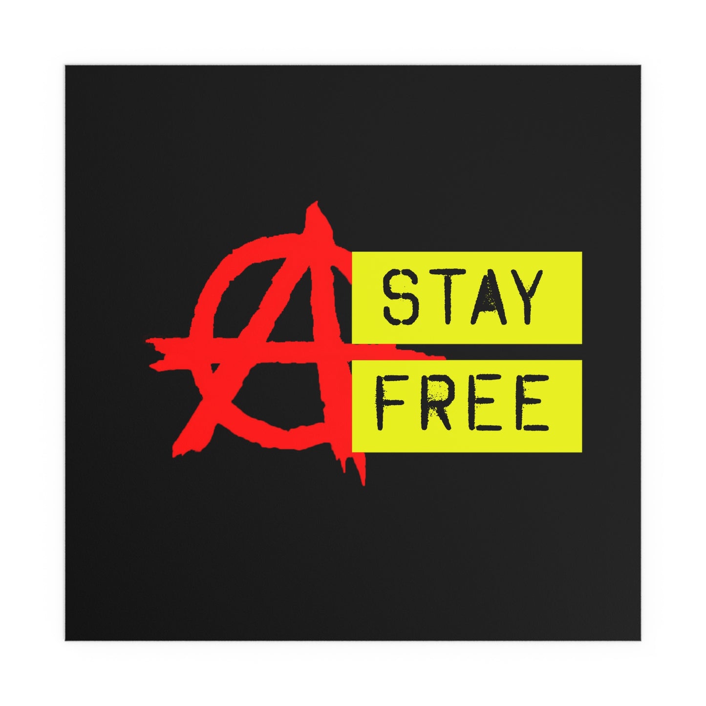 Stay free posters