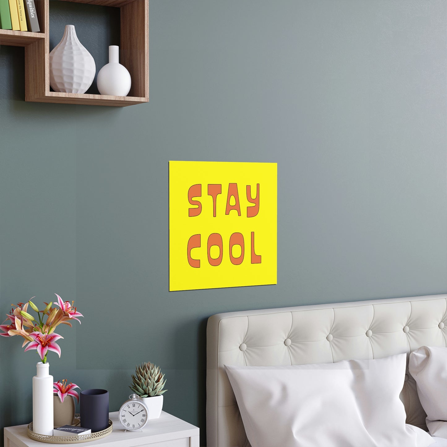 Stay Cool Art Posters