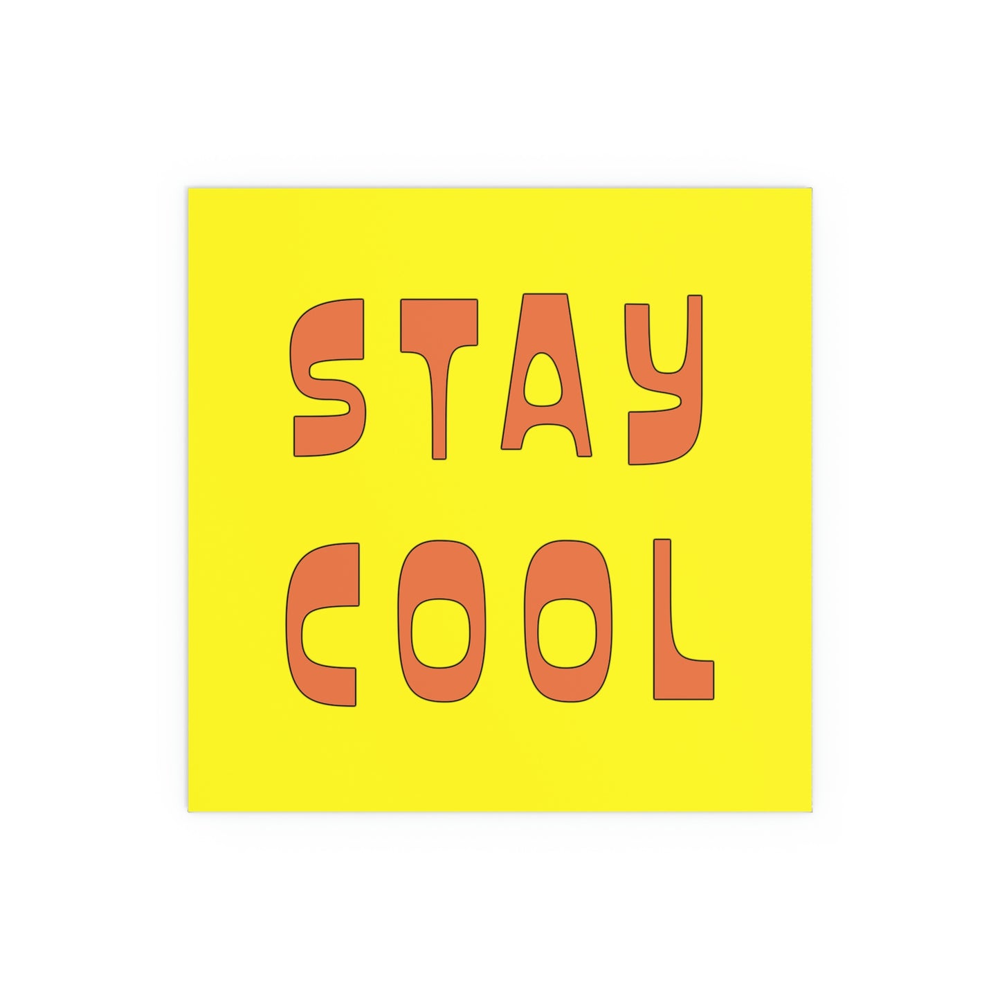 Stay Cool Art Posters