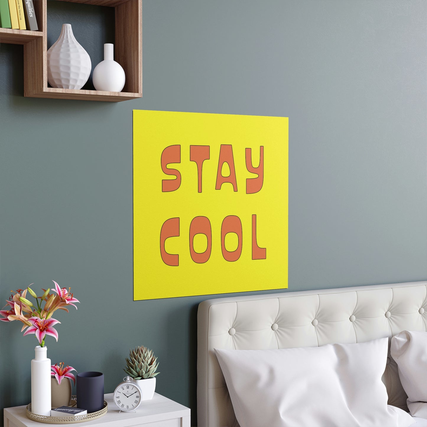 Stay Cool Art Posters