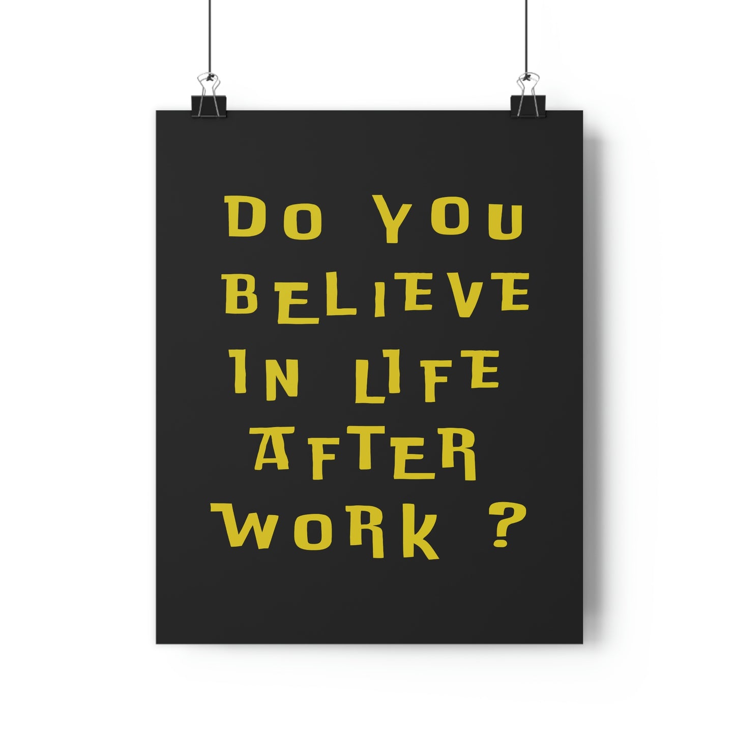 do you believe poster